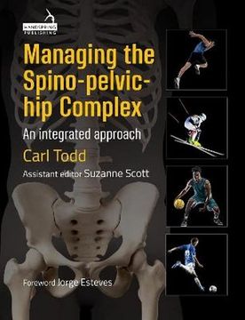 portada Managing the Spino-Pelvic-Hip Complex: An Integrated Approach (en Inglés)