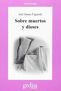 portada Sobre Muertos y Dioses (in Spanish)
