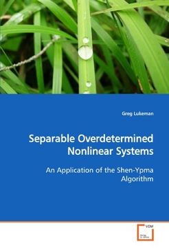 portada Separable Overdetermined Nonlinear Systems: An Application of the Shen-Ypma Algorithm