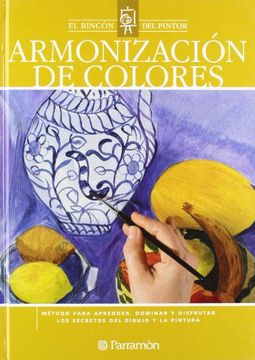 portada El Rincón del Pintor: Armonización de Colores (in Spanish)