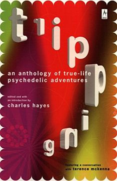 portada Tripping: A Treasury of True-Life Psychedelic Adventures: An Anthology of True-Life Psychedelic Adventures (Compass) (en Inglés)