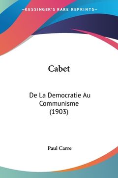 portada Cabet: De La Democratie Au Communisme (1903) (in French)