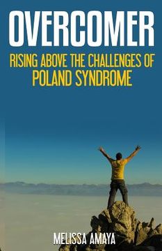 portada Overcomer: Rising Above the Challenges of Poland Syndrome (en Inglés)
