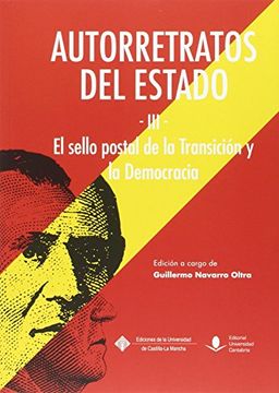 portada Autorretratos del Estado -III-: El sello postal de la Transición y la Democracia. (Analectas)