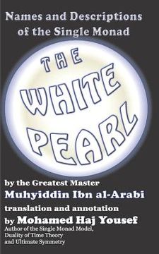 portada The White Pearl: Names and Descriptions of the Single Monad (en Inglés)