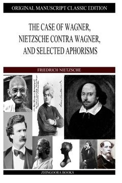 portada The Case of Wagner, Nietzsche Contra Wagner, and Selected Aphorisms