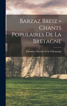 portada Barzaz Breiz = Chants populaires de la Bretagne (en Francés)