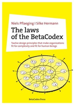 portada The laws of the BetaCodex: Twelve design principles that make organizations fit for complexity and fit for human beings (in English)