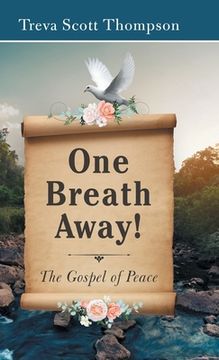 portada One Breath Away!: The Gospel of Peace