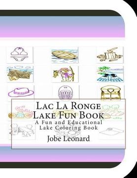 portada Lac La Ronge Lake Fun Book: A Fun and Educational Lake Coloring Book (in English)