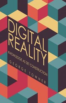 portada Digital Reality: Knowledge as Set Construction (en Inglés)