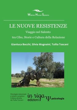 portada Le nuove resistenze: Viaggio nel Salento tra Cibo, Storie e Cultura della Relazione (en Italiano)