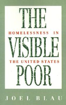 portada the visible poor: homelessness in the united states (en Inglés)