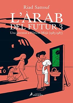 portada L'ÀRAB DEL FUTUR III -Una joventut a l'Orient Mitjà (1985-1987)- (Salamandra Català)