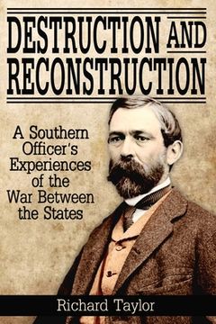 portada Destruction and Reconstruction: Personal Experiences of the Late War (in English)