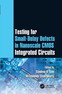 portada Testing for Small-Delay Defects in Nanoscale CMOS Integrated Circuits (en Inglés)