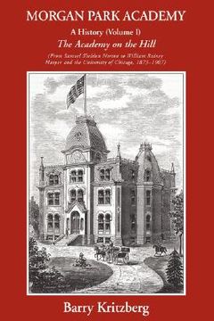 portada morgan park academy: a history (volume i) (in English)