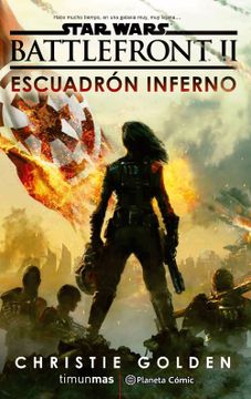 portada Star Wars Episodio Viii Battlefront Escuadrón Inferno (Novela) (Star Wars: Novelas) (in Spanish)
