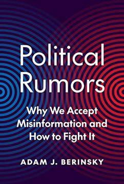 portada Political Rumors: Why we Accept Misinformation and how to Fight it (Princeton Studies in Political Behavior, 18) (en Inglés)