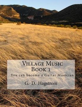 portada Village Music Book 1: You can become a Guitar Musician (en Inglés)