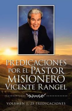 portada Predicaciones por el Pastor Misionero Vicente Rangel
