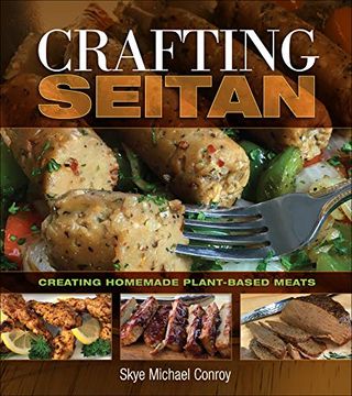 portada Crafting Seitan: Creating Homemade Plant-Based Meats (en Inglés)