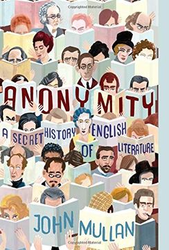 portada Anonymity: A Secret History of English Literature (en Inglés)