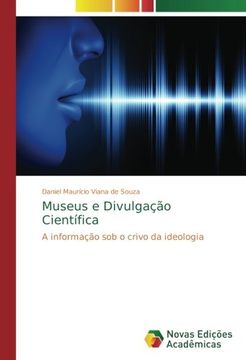 portada Museus e Divulgação Científica: A informação sob o crivo da ideologia