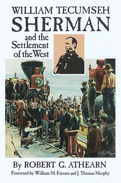 portada william tecumseh sherman and the settlement of the west