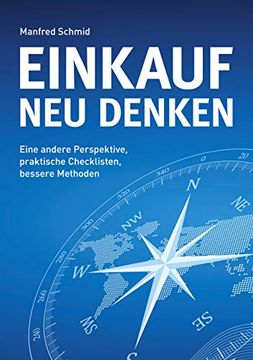 portada Einkauf neu Denken: Eine Andere Perspektive, Praktische Checklisten, Bessere Methoden (en Alemán)