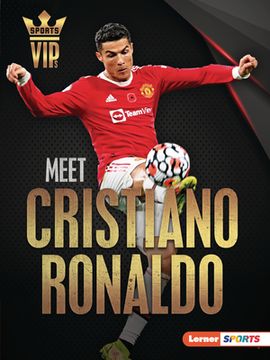 portada Meet Cristiano Ronaldo (Sports Vips (Lerner ™ Sports)) 