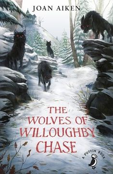 portada The Wolves Of Willoughby Chase (A Puffin Book)