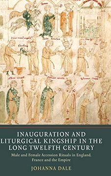 portada Inauguration and Liturgical Kingship in the Long Twelfth Century (en Inglés)