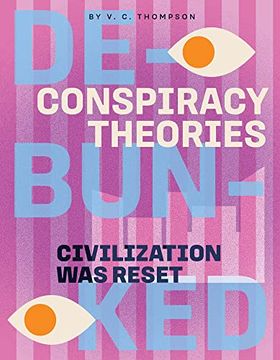 portada Civilization was Reset (Conspiracy Theories: Debunked) (in English)