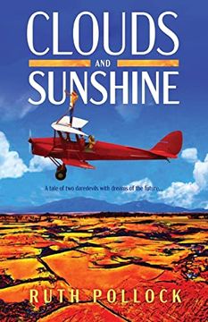 portada Clouds and Sunshine: A Tale of two Daredevils With Dreams of the Future (en Inglés)