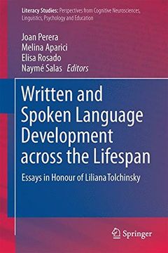 portada Written and Spoken Language Development across the Lifespan: Essays in Honour of Liliana Tolchinsky (Literacy Studies)