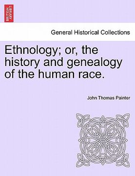 portada ethnology; or, the history and genealogy of the human race.