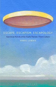 portada Escape, Escapism, Escapology: American Novels of the Early Twenty-First Century