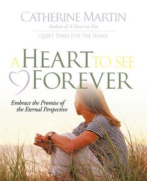 portada a heart to see forever (in English)