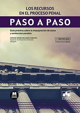 portada Los Recursos en el Proceso Penal: Guía Práctica Sobre la Impugnación de Autos y Sentencias Penales