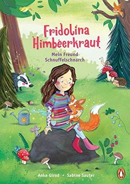 portada Fridolina Himbeerkraut - Mein Freund Schnuffelschnarch: Vorlesebuch ab 4 Jahren (Die Fridolina Himbeerkraut-Reihe, Band 1) (en Alemán)