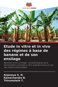 portada Etude in vitro et in vivo des régimes à base de banane et de son ensilage (en Francés)