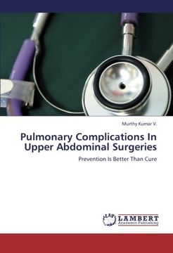 portada Pulmonary Complications In Upper Abdominal Surgeries: Prevention Is Better Than Cure