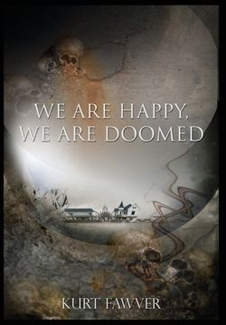 portada We are Happy, We are Doomed (en Inglés)