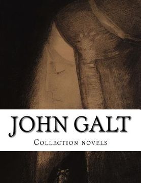 portada John Galt, Collection novels (en Inglés)