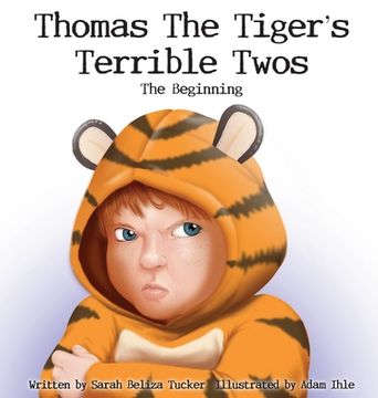 portada Thomas The Tiger's Terrible Twos - The Beginning (en Inglés)