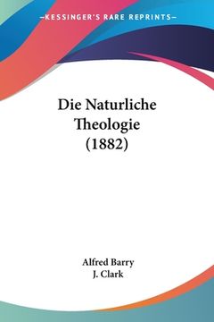 portada Die Naturliche Theologie (1882) (in German)