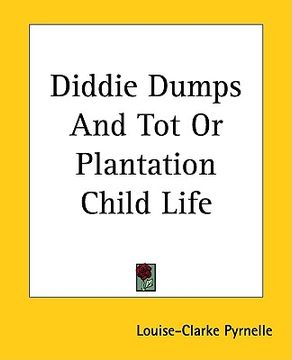 portada diddie dumps and tot or plantation child life (en Inglés)