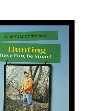 portada Hunting: Have Fun, Be Smart (en Inglés)