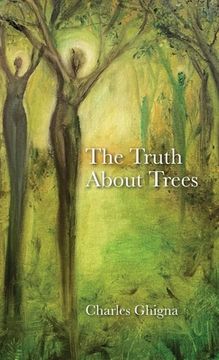 portada The Truth About Trees (en Inglés)